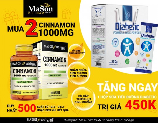 Mua 2 sản phẩm tiểu đường Mason Cinnamon - Tặng 1 hộp sữa tiểu đường Diabetic trị giá 450K