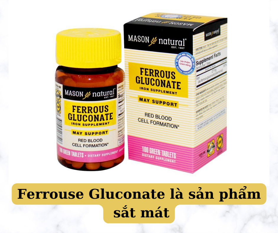 Ferrouse Glucone là một loại sắt mát