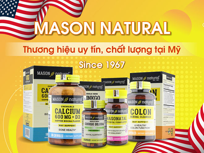 Các sản phẩm của Mason Natural: Một lựa chọn tốt cho sức khỏe người Việt