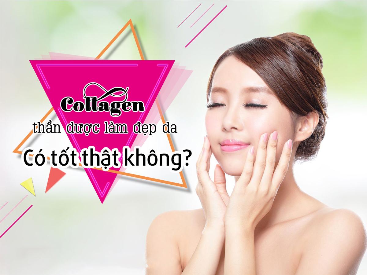 Uống Collagen đẹp da có tốt thật không?